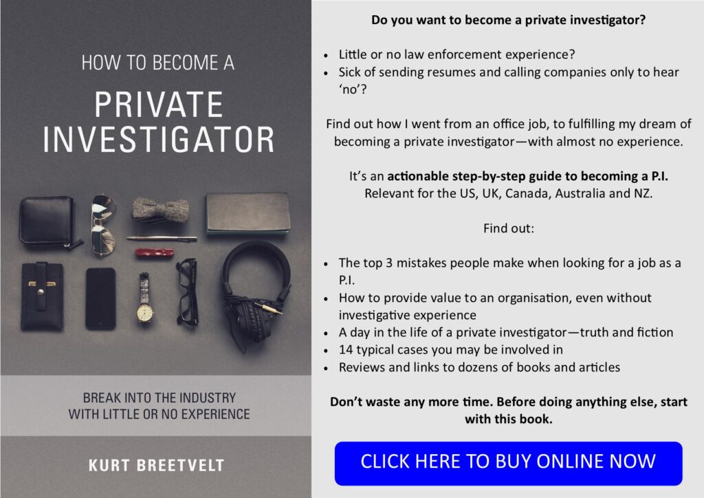 How to a private investigator Break into the