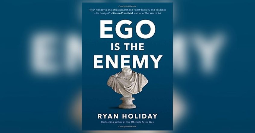 Ego-is-the-enemy-Ryan-Holiday